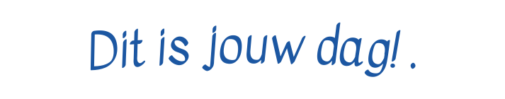 Dit is jouw dag