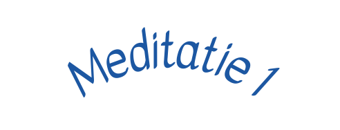 Meditatie 1